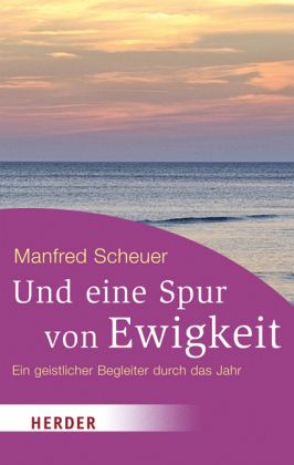 Und eine Spur von Ewigkeit Und eine Spur von Ewigkeit