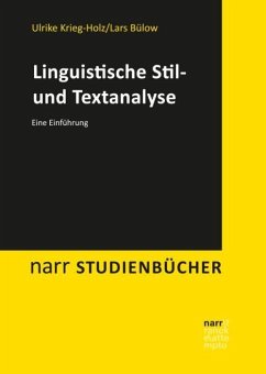 Linguistische Stil- und Textanalyse - Krieg-Holz, Ulrike;Bülow, Lars