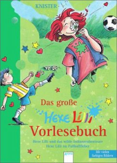 Das große Hexe Lilli Vorlesebuch - KNISTER