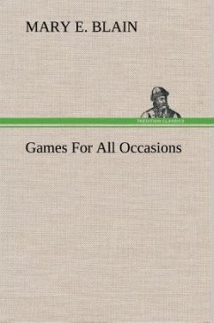 Games For All Occasions - Blain, Mary E.