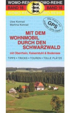 Mit dem Wohnmobil durch den Schwarzwald - Konrad, Uwe; Konrad, Martina