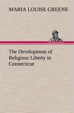 The Development of Religious Liberty in Connecticut