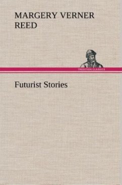 Futurist Stories - Reed, Margery Verner