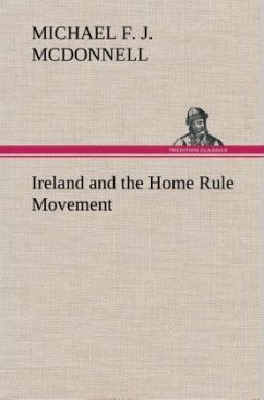 Ireland and the Home Rule Movement - McDonnell, Michael F. J.