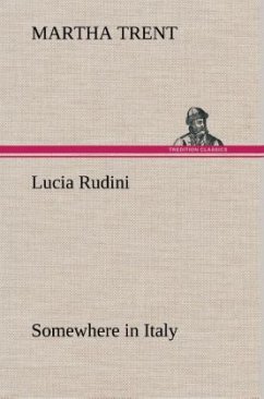 Lucia Rudini Somewhere in Italy - Trent, Martha