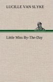 Little Miss By-The-Day Little Miss By-The-Day