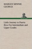 Little Journey to Puerto Rico For Intermediate and Upper Grades