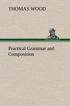 Practical Grammar and Composition - Wood, Thomas