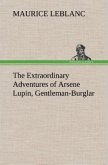 The Extraordinary Adventures of Arsene Lupin, Gentleman-Burglar