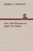 Four Little Blossoms on Apple Tree Island