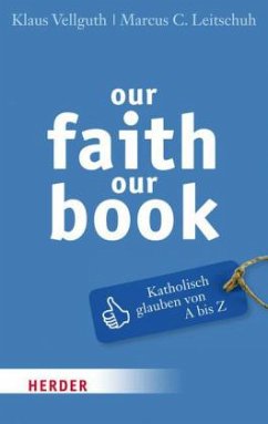 our faith our book - Vellguth, Klaus; Leitschuh, Marcus C.
