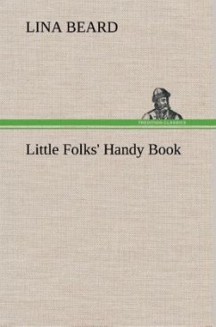 Little Folks' Handy Book - Beard, Lina