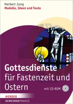 Gottesdienste für Fastenzeit und Ostern, m. CD-ROM - Jung, Herbert
