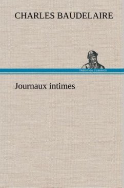 Journaux intimes - Baudelaire, Charles
