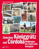 Zwischen Königgrätz und Cordoba