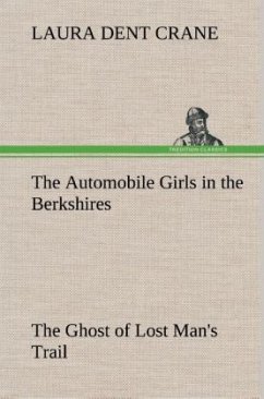 The Automobile Girls in the Berkshires The Ghost of Lost Man's Trail - Crane, Laura Dent