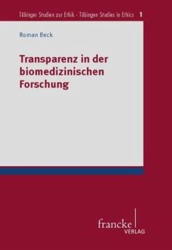 Transparenz in der biomedizinischen Forschung - Beck, Roman