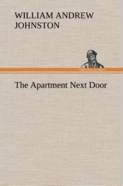 The Apartment Next Door - Johnston, William Andrew