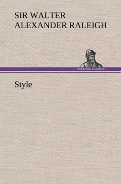 Style - Raleigh, Walter A.