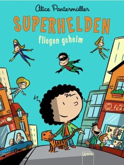 Superhelden fliegen geheim / Superhelden Bd.1 - Pantermüller, Alice
