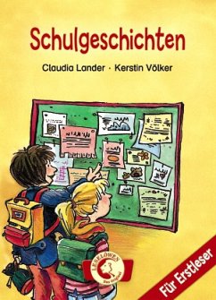 Schulgeschichten - Lander, Claudia; Völker, Kerstin