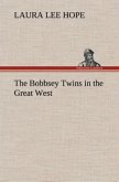 The Bobbsey Twins in the Great West