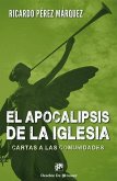 El apocalipsis de la Iglesia : cartas a las comunidades