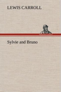 Sylvie and Bruno - Carroll, Lewis