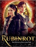 Rubinrot / Liebe geht durch alle Zeiten - Filmausgabe Bd.1 Rubinrot / Liebe geht durch alle Zeiten - Filmausgabe Bd.1