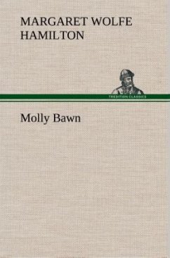 Molly Bawn - Hamilton, Margaret Wolfe
