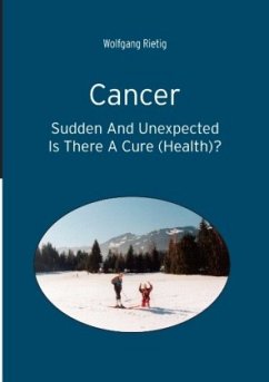 Cancer - Sudden And Unexpected - Rietig, Wolfgang