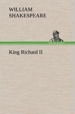 King Richard II - Shakespeare, William