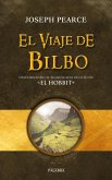 El viaje de Bilbo : descubriendo el significado oculto en "El Hobbit" El viaje de Bilbo : descubriendo el significado oculto en "El Hobbit"