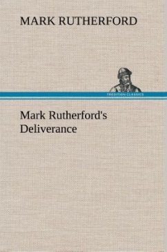 Mark Rutherford's Deliverance - Rutherford, Mark