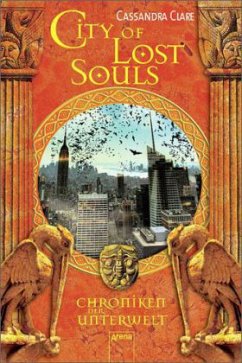 City of Lost Souls / Chroniken der Unterwelt Bd.5 - Clare, Cassandra