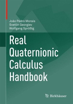 Real Quaternionic Calculus Handbook - Morais, João Pedro;Georgiev, Svetlin;Sprößig, Wolfgang