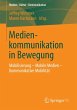 Medienkommunikation in Bewegung - Bild 1