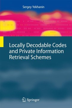 Locally Decodable Codes and Private Information Retrieval Schemes - Yekhanin, Sergey