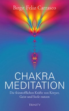 Chakra-Meditation - Feliz Carrasco, Birgit