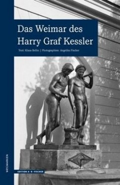 Das Weimar des Harry Graf Kessler - Bellin, Klaus;Fischer, Angelika