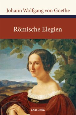 Römische Elegien und Venezianische Epigramme - Goethe, Johann Wolfgang von