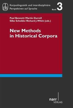 New Methods in Historical Corpora - Durrell, Martin; Scheible, Silke; Whitt, Richard J