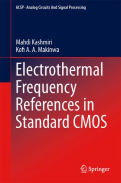 Electrothermal Frequency References in Standard CMOS - Kashmiri, S. Mahdi;Makinwa, Kofi A. A.