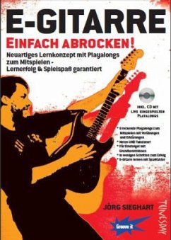 E-Gitarre - Einfach abrocken!, m. Audio-CD - Sieghart, Jörg