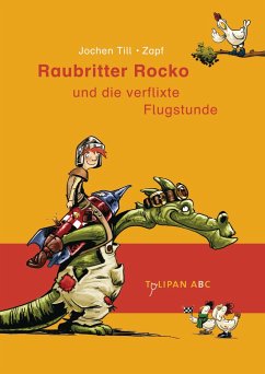 Raubritter Rocko 02 und die verflixte Flugstunde - Till, Jochen