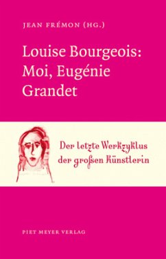 Louise Bourgeois: Moi, Eugénie Grandet - Frémon, Jean