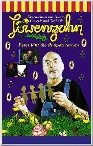 Löwenzahn - Peter läßt die Puppen tanzen Löwenzahn - Peter läßt die Puppen tanzen