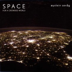 Space For A Crowded World - Sevåg,Oystein