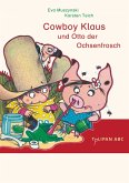 Cowboy Klaus und Otto der Ochsenfrosch / Cowboy Klaus Bd.5  (Mängelexemplar)