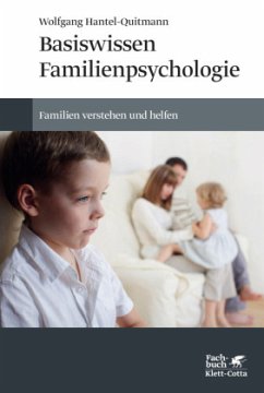 Basiswissen Familienpsychologie - Hantel-Quitmann, Wolfgang
